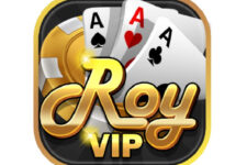 Roy Vip – Link tải game đổi thưởng Roy Vip APK, IOS năm 2021