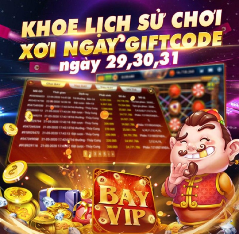 Khoe lịch sử chơi nhận ngay Giftcode Bayvip hấp dẫn