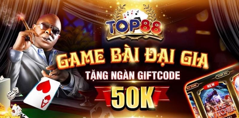 Đăng ký làm tân thủ nhận ngay Giftcode Top88 hấp dẫn