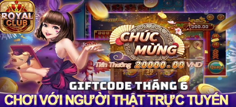 Sự kiện tặng Giftcode Royal Club