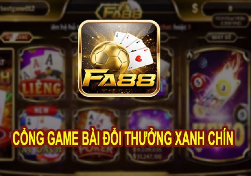 Tổng quan cổng game bài đổi thưởng Fa88 Club